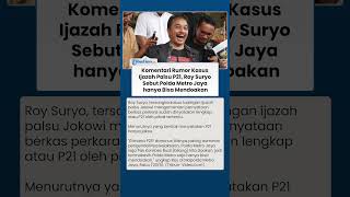 Komentari Rumor Kasus Ijazah Palsu P21, Roy Suryo Sebut Polda Metro Jaya Hanya Bisa Mendoakan
