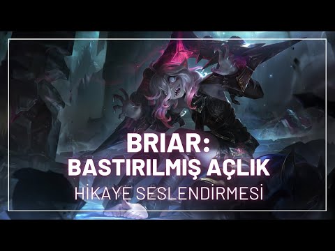 Briar: Bastırılmış Açlık - League of Legends (Briar'ın Hikayesi)