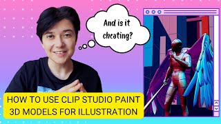 How to use clip studio paint 3d models in illustration [Are 3d models - cheating?]