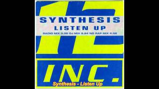 Synthesis - Listen Up (No Rap Mix)