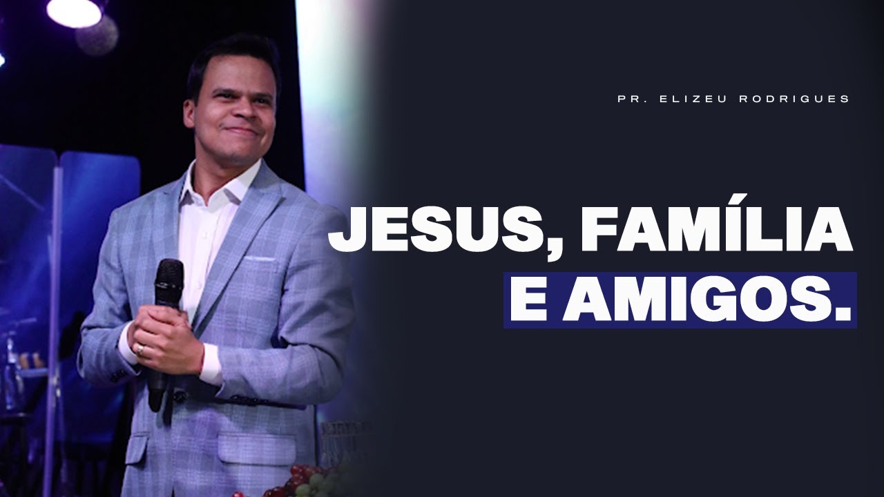 Descubra Como Agia A Família De Jesus l Pr. Elizeu Rodrigues