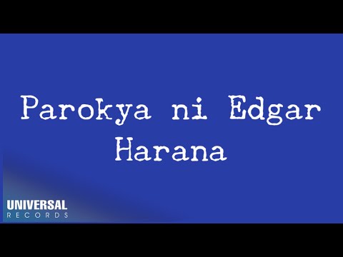Parokya Ni Edgar - Harana (Official Lyric Video)