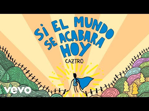 Caztro - Si el Mundo Se Acabara Hoy (Cover Audio)