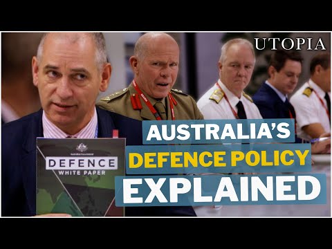 Australia's Defence Policy Explained | Utopia