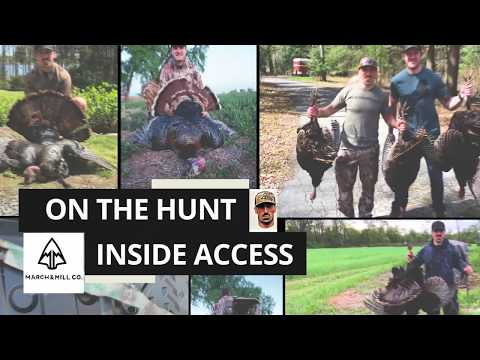 On The Hunt: Go Behind the Scenes on a Turkey Hunt with Kevan Miller & Brad Marchand | March&MillCo