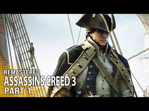 Assassins Sail to America - Part 1 - ASSASSINS CREED 3 REMASTERED Walkthrough Gameplay