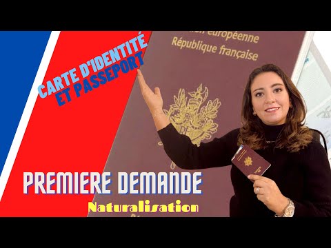 Carte d'Identité et Passeport Français (Important) : Première demande (Naturalisation)