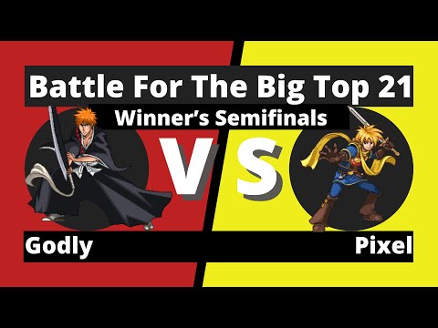 Godly (Ichigo) vs. Pixel (Isaac) - Winner's Semis - Battle For The Big Top 21