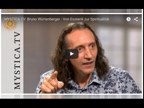 MYSTICA TV  Bruno Würtenberger - Von Esoterik zur Spiritualität