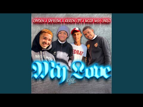 My Love (feat. Caydan, Kieron CPT & Safieeewl)