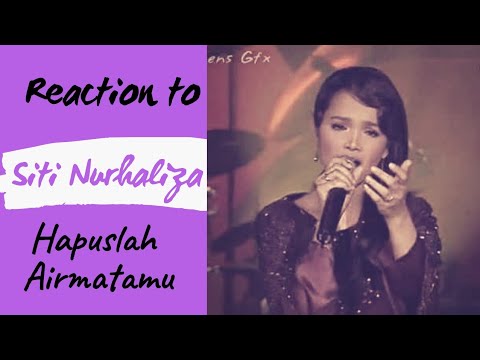 REACTION TO SITI NURHALIZA - HAPUSLAH AIRMATAMU || #SitiNurhaliza #HapuslahAirmatamu