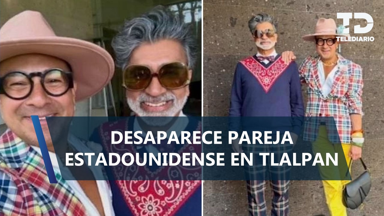 Zafar y Guillermo desaparecieron tras mudarse de Chicago a CdMx; piden apoyo para encontrar a pareja