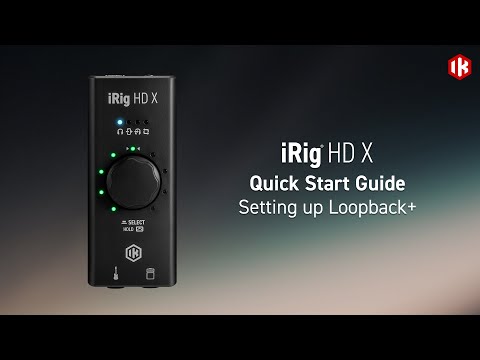 iRig HD X and Loopback+