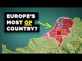Why The Netherlands Is Europe S Most OP Country
