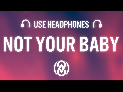 Cadmium – Not Your Baby (feat. Jex) [8D AUDIO] ?