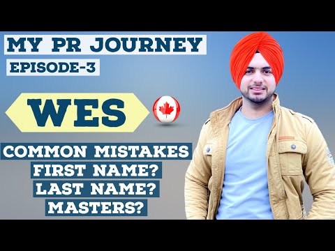 How to apply for WES Canada |My PR Journey| with Prabh Jossan