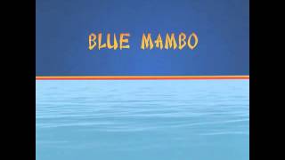 Blue Mambo - Café sin leche