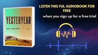 Yesteryear by Caro Claire Burke | Emotional Audiobook Experience