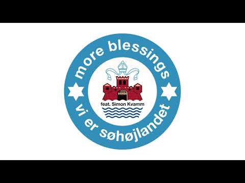 More Blessings feat.  Simon Kvamm - Vi er Søhøjlandet