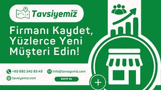 Firmanı ekle, Yüzlerce Yeni Müşteriye Ulaş!