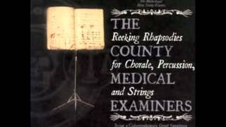 The County Medical Examiners - An Abrupt Adagio For Accidental Death