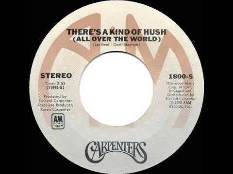 1976 HITS ARCHIVE: There’s A Kind Of Hush (All Over The World) - Carpenters (stereo 45--#1 A/C)