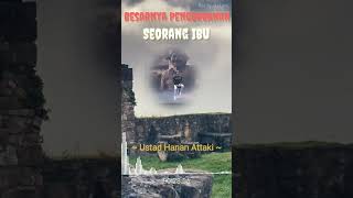 Download lagu Besarnya Pengorbanan seorang ibu - ustadz Hanan Attaki #storywaislami #shortvideo #shorts #fyp #fypシ mp3