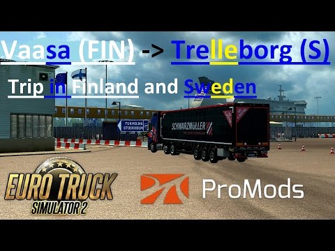 Euro Truck Simulator 2: Promods 2.11: Vaasa (FIN) - Trelleborg (S) Timelapse
