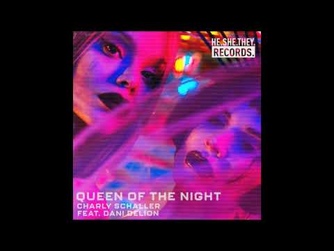 Charly Schaller - Queen Of The Night (Radio Edit) (HE.SHE.THEY. Records, HST011)