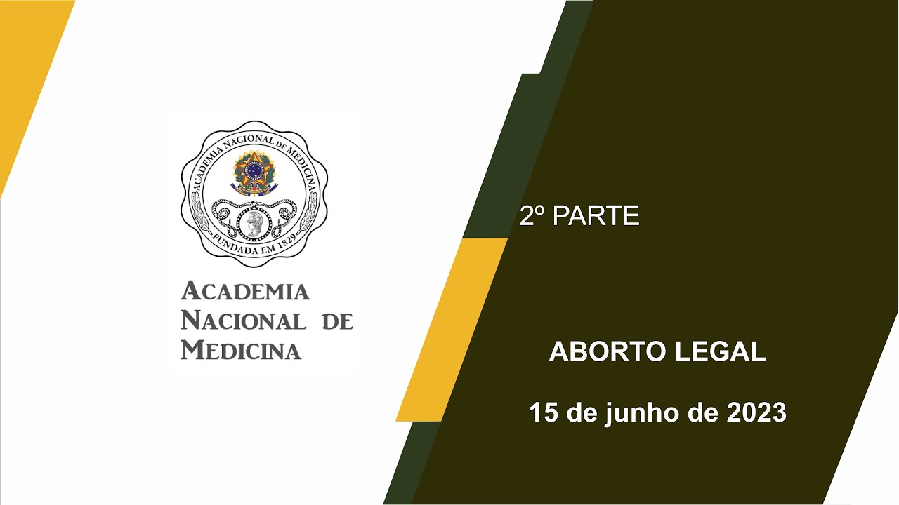 ABORTO LEGAL – 15 de junho de 2023 – [2ºparte]