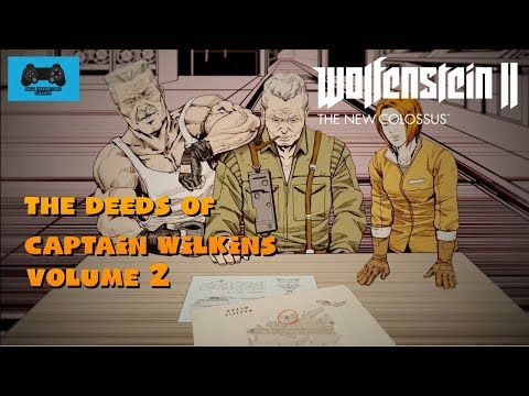 Wolfenstein II DLC The Deeds of Captain Wilkins Vol 2 - Full Walkthrough