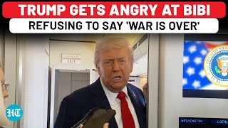 On Way To Israel, Trump Gets Angry At Netanyahu Not Saying War Is Over, Says 'You Understand…'| Gaza