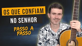 Os que Confiam no Senhor 