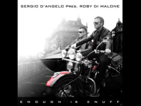 SERGIO D'ANGELO  ROBY DI MALONE - Enough is Enuff  (Muthagroove vs D'Angelo Mix )