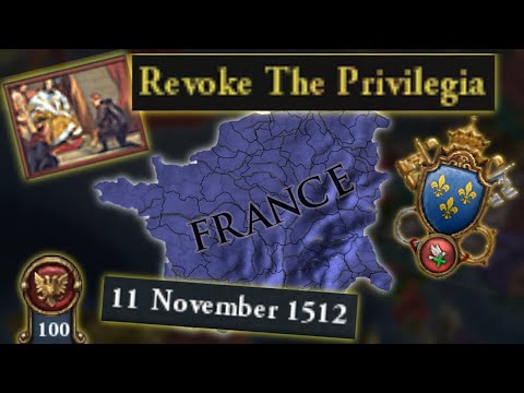 Revoke The Privilegia AS FRANCE!? (EU4 1.37)