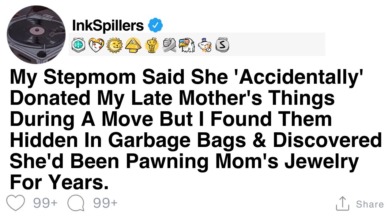 My Stepmom Said She 'Accidentally' Donated My Late Mother's Things During A Move But I Found Them..