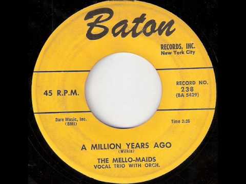 Mello-Maids - A Million Years Ago (Baton 238) 1957