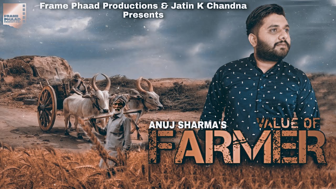 Value Of Farmer Lyrics - Anuj Sharma Value Of Farmer Lyrics - Anuj Sharma