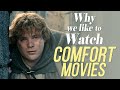 Why we Watch Comfort Movies | Video Essay