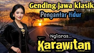 Download lagu GENDING JAWA KLASIK | NGLARAS KARAWITAN - GENDING PENGANTAR TIDUR PALING PENAK mp3