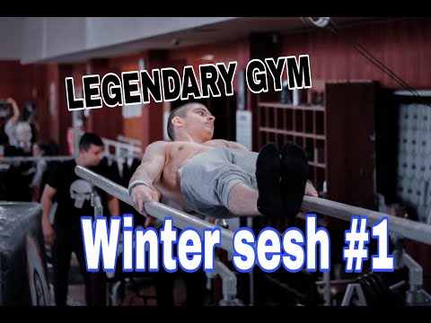 LEGENDARY GYM WINTER SESH #1