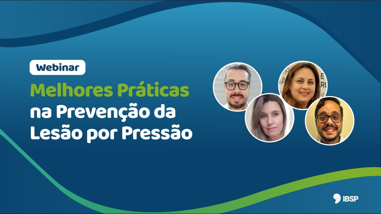 Gravação: Webinar Melhores Práticas na Prevenção de Lesão por Pressão #segurançadopaciente