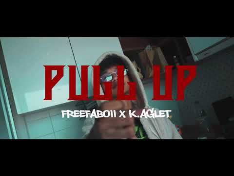 FREEFA - PULL UP Feat. K.AGLET (Official Video) Prod.by RUBISDABEAT