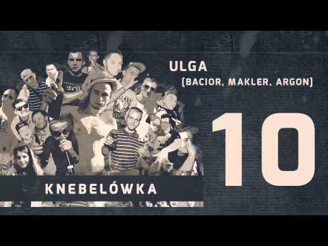10. Knebelówka - Ulga ( Bacior, Makler,  Argon )
