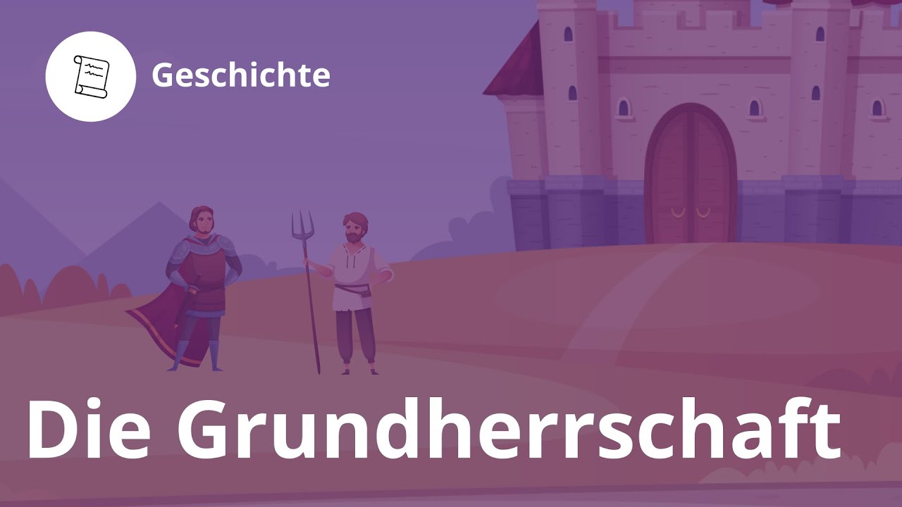 Grundherrschaft im Mittelalter: Das musst du wissen! – Geschichte | Duden Learnattack