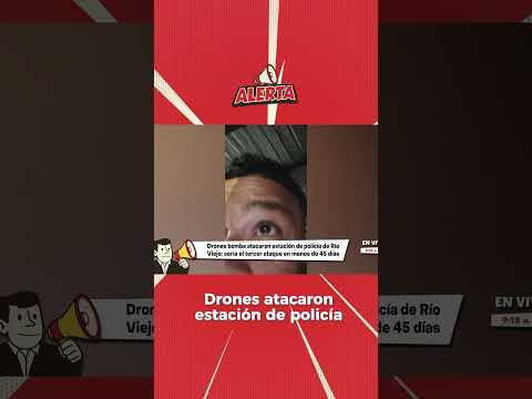 Ataque con drones causa daños en estación de Policía de Río Viejo, Bolívar