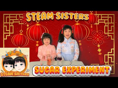 STEAM Sisters [SE01EP27] - Sugar Experiment