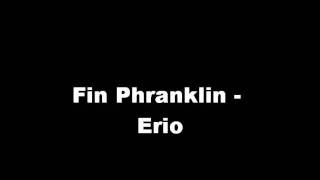 Fin phranklin - erio