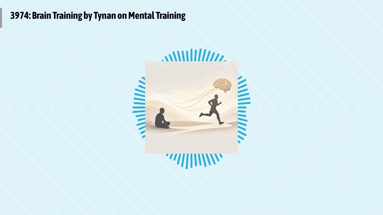 3974: Brain Training by Tynan on Mental Training | Optimal Living Daily: Healthy Habits & Motivation