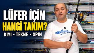 Lüfer İçin Hangi Takım? Kıyı, Tekne ve Spin Ekipman Rehberi